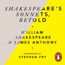Shakespeare's Sonnets, Retold: Classic Love Poems with a Modern Twist Audiobook