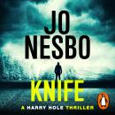 Knife: (Harry Hole 12) Audiobook