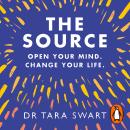 The Source: Open Your Mind, Change Your Life - The neuroscience of manifestation, as seen on Diary of a CEO Audiobook
