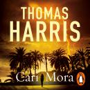 Cari Mora: from the creator of Hannibal Lecter Audiobook