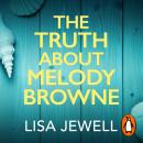 The Truth About Melody Browne Audiobook