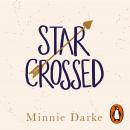 Star-Crossed: 'A bright, brilliant, joyful love story' JOSIE SILVER bestselling author of ONE DAY IN Audiobook