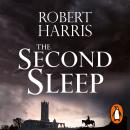 The Second Sleep: the Sunday Times #1 bestselling novel Audiobook