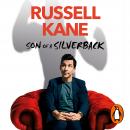 Son of a Silverback: Growing Up in the Shadow of an Alpha Male, Russell Kane