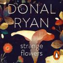Strange Flowers: The Number One Bestseller Audiobook
