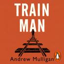 Train Man Audiobook