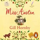 Miss Austen: One of the best novels of 2020 according to the Times, Mail, Observer, Stylist and more Audiobook