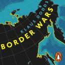 Border Wars: The conflicts of tomorrow Audiobook