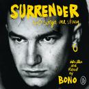 Surrender: Bono Autobiography: 40 Songs, One Story Audiobook