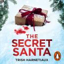 Secret Santa: This year, you’ll get what you deserve…, Trish Harnetiaux