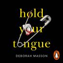 Hold Your Tongue: This addictive crime novel will be your new obsession Audiobook