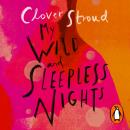 My Wild and Sleepless Nights: A Mother's Story Audiobook