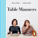 Table Manners: The Cookbook Audiobook