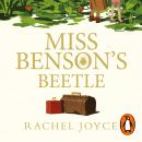 Miss Benson's Beetle: An uplifting and redemptive story of a glorious female friendship against the  Audiobook