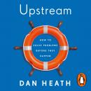 Upstream: How to solve problems before they happen Audiobook
