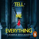 Tell Me Everything Audiobook