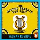 The Ground Beneath Her Feet Audiobook