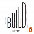 Build: An Unorthodox Guide to Making Things Worth Making Audiobook