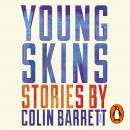 Young Skins Audiobook