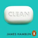 Clean: The New Science of Skin and the Beauty of Doing Less Audiobook
