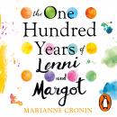 The One Hundred Years of Lenni and Margot: Perfect for fans of uplifting book club fiction Audiobook