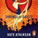 Shrines of Gaiety Audiobook