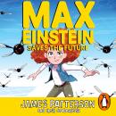 Max Einstein: Saves the Future Audiobook