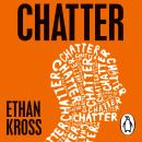 Chatter: The Voice in Our Head and How to Harness It Audiobook