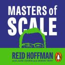 Masters of Scale: Surprising truths from the world’s most successful entrepreneurs Audiobook