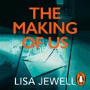 The Making of Us: From the number one bestselling author of The Family Upstairs Audiobook