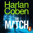 The Match: From the #1 bestselling creator of the hit Netflix series Stay Close Audiobook