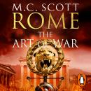 Rome: The Art of War: (Rome 4): A captivating historical page-turner full of political tensions, pas Audiobook