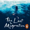 The Last Migration Audiobook