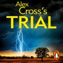 Alex Cross's Trial: (Alex Cross 15) Audiobook