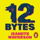 12 Bytes: How artificial intelligence will change the way we live and love Audiobook