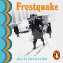 Frostquake: The frozen winter of 1962 and how Britain emerged a different country Audiobook