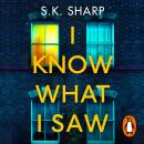 I Know What I Saw: A perfect memory. A perfect murder. Audiobook