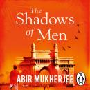 The Shadows of Men: ‘An unmissable series'  The Times Audiobook