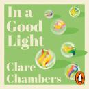 In A Good Light Audiobook