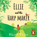 Ellie and the Harpmaker: from the no. 1 bestselling Richard & Judy author Audiobook