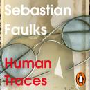 Human Traces Audiobook