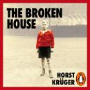 The Broken House: Growing up under Hitler Audiobook