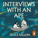 Interviews with an Ape Audiobook