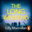 The Long Weekend: ‘By the time you read this, I’ll have killed one of your husbands’ Audiobook
