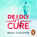 Deadly Cure: Would you kill for your dream job? Audiobook