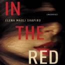In the Red: A Novel Audiobook