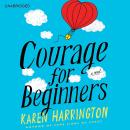 Courage for Beginners Audiobook
