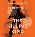 Killing Kind, Chris Holm