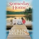 Someday Home: A Novel