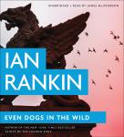 Even Dogs in the Wild Audiobook